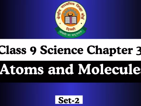 MCQs Online Test Class 9 Science Chapter 3 Atoms and Molecules