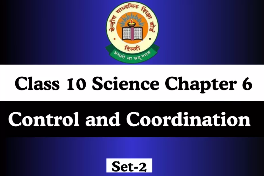 MCQs Online Test Class 10 Science Chapter 6 Control and Coordination