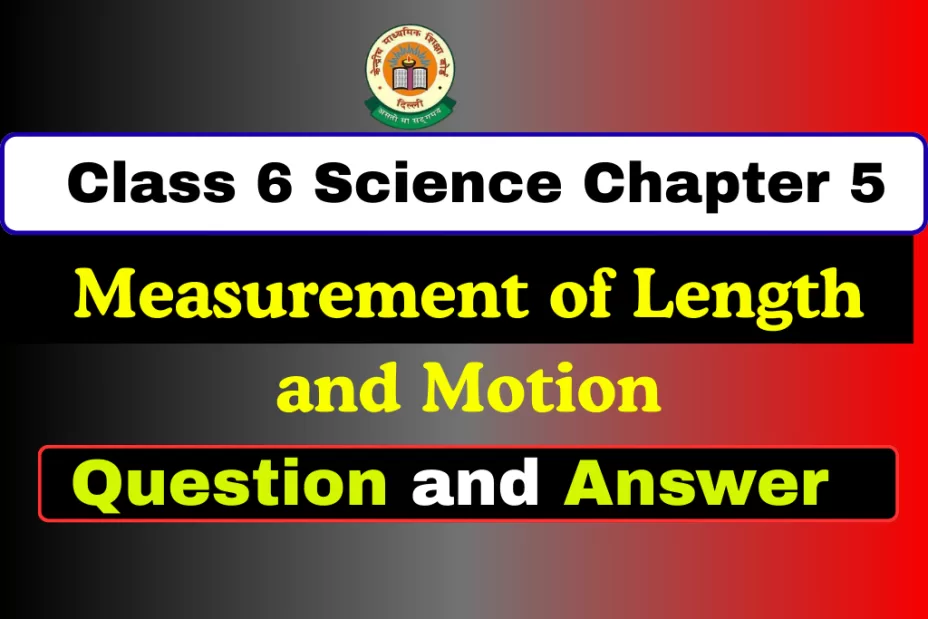 Full Questions with Answers Class 6 Science Chapter 5 Full Questions with Answers Class 6 Science Chapter 5