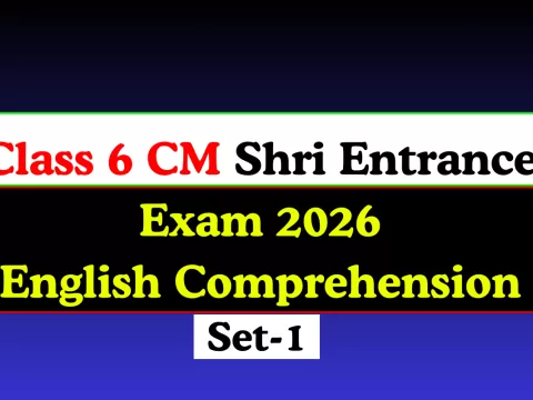 Class 6 CM Shri Entrance Exam 2026 English Comprehension preparation