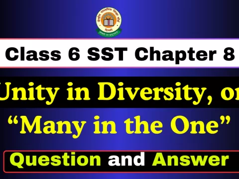 Question with Answer Class 6 SST Chapter 8