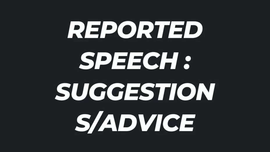 English Grammar Reported Speech Suggestions or Advice Class 10 MCQs with answers